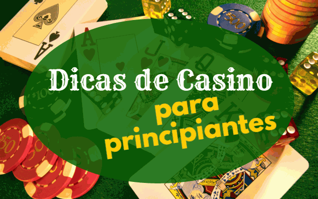 Dicas de casino para principiantes