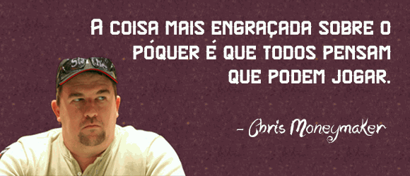 Citação Chris Moneymaker
