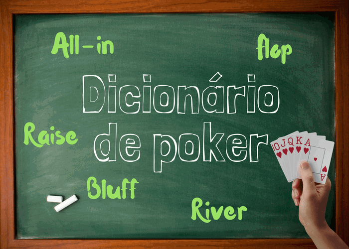 Dicionário do poker: o glossário essencial com termos, expressões e gírias do poker